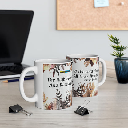 WHITE CERAMIC COFFEE MUG 11 oz AND 15 oz THE RIGHTEOUS CRY OUT PSALM 34:17