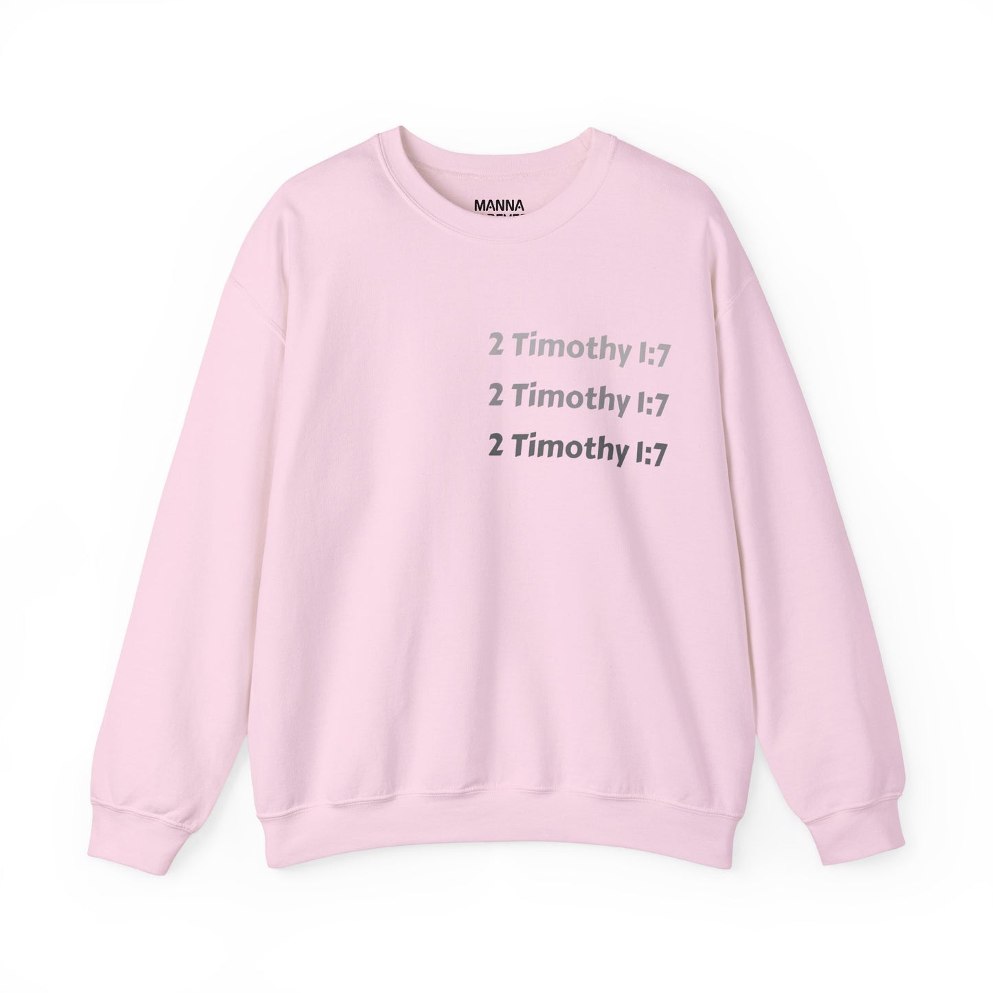 UNISEX CREWNECK SWEATSHIRT 2 TIMOTHY 1:7 FAITH OVER FEAR