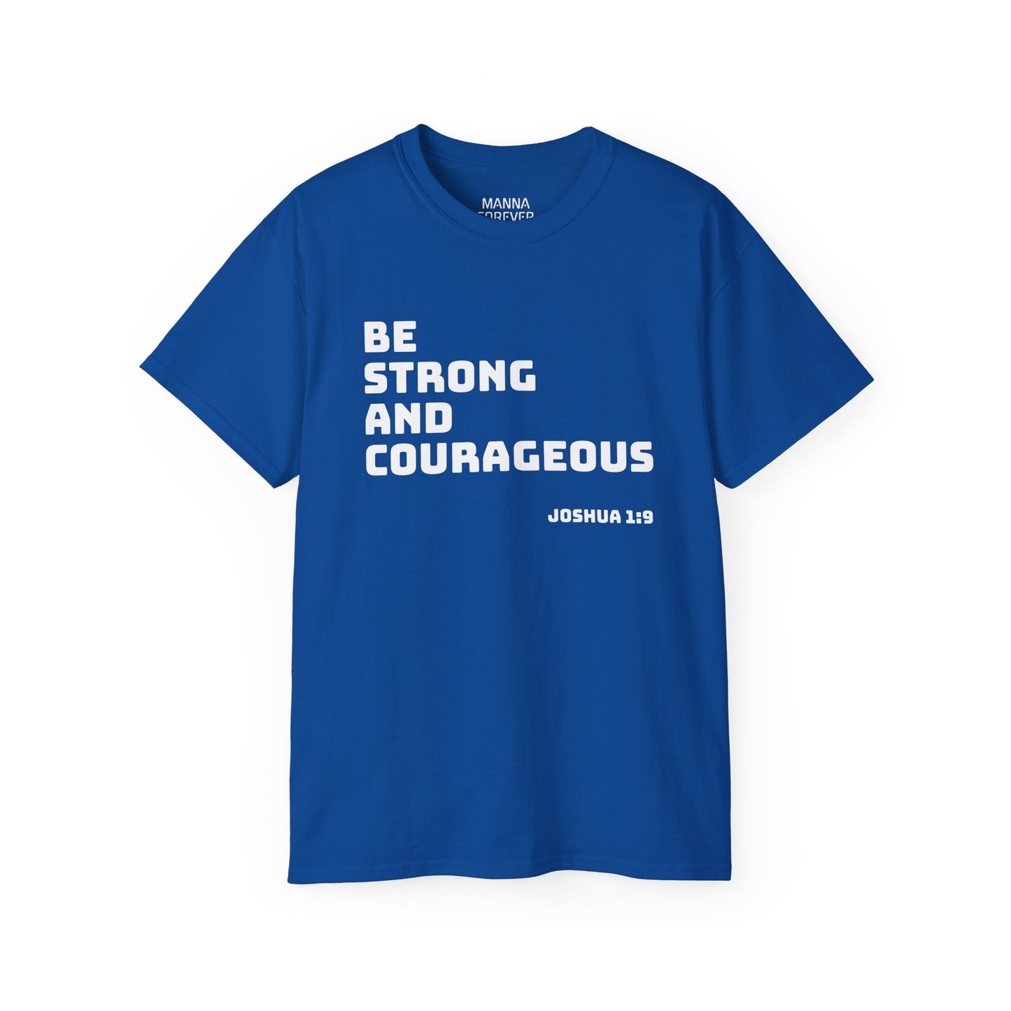 UNISEX CREWNECK T-SHIRT BE STRONG AND COURAGEOUS JOSHUA 9:1