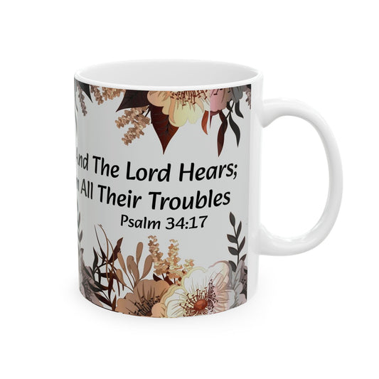 WHITE CERAMIC COFFEE MUG 11 oz AND 15 oz THE RIGHTEOUS CRY OUT PSALM 34:17