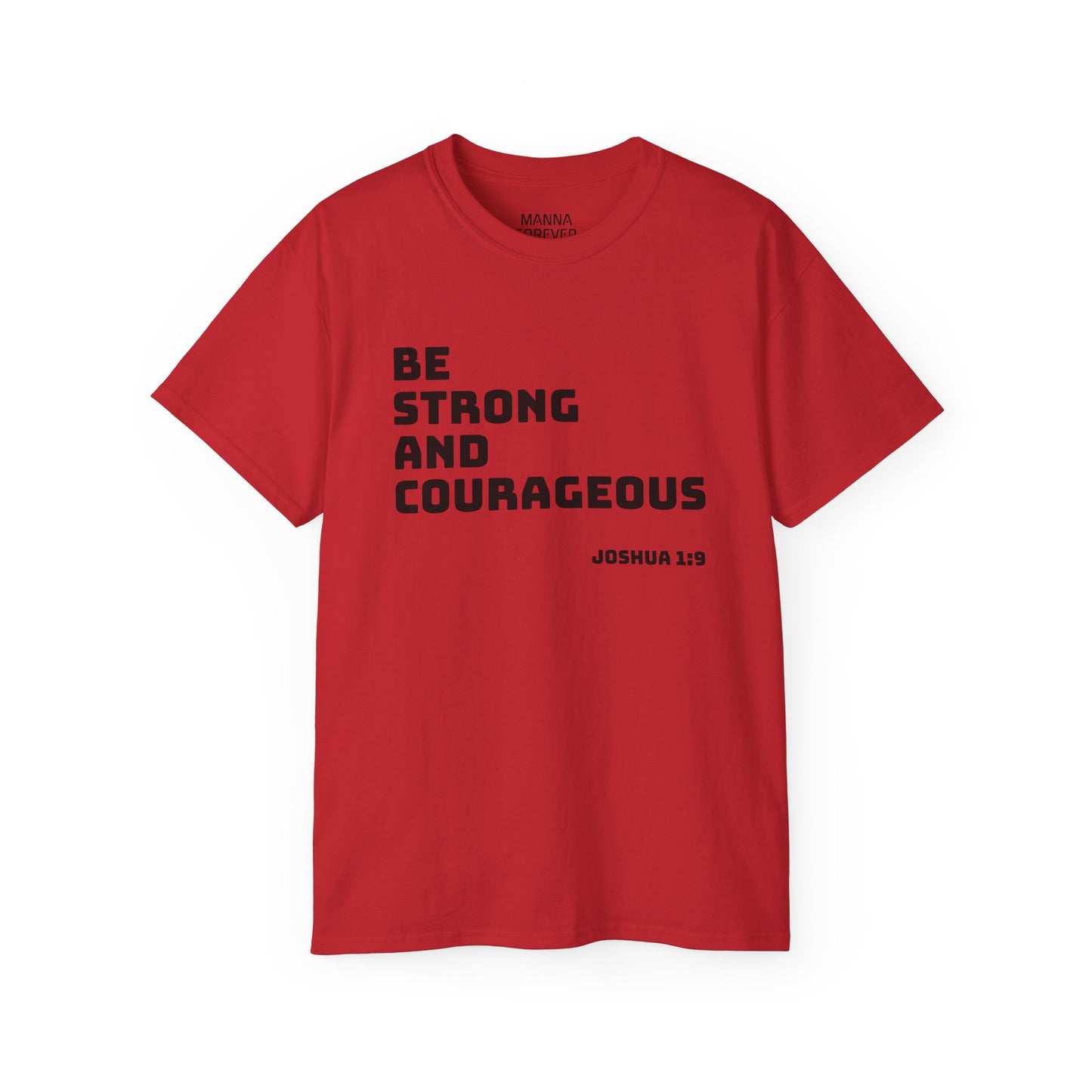 UNISEX CREWNECK T-SHIRT BE STRONG AND COURAGEOUS JOSHUA 9:1