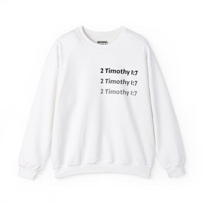 UNISEX CREWNECK SWEATSHIRT 2 TIMOTHY 1:7 FAITH OVER FEAR