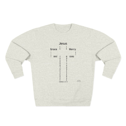 GRACE AND MERCY UNISEX PREMIUM COTTON CREWNECK SWEATSHIRT HEBREWS 4:14-16