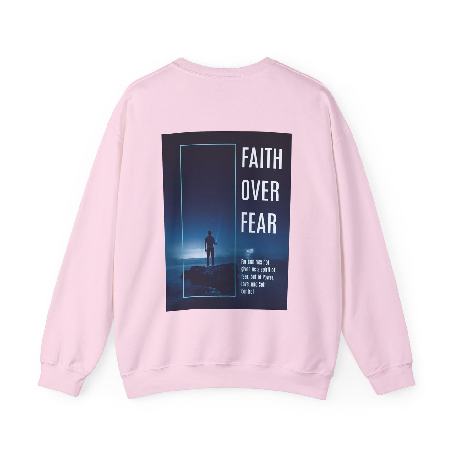 UNISEX CREWNECK SWEATSHIRT 2 TIMOTHY 1:7 FAITH OVER FEAR