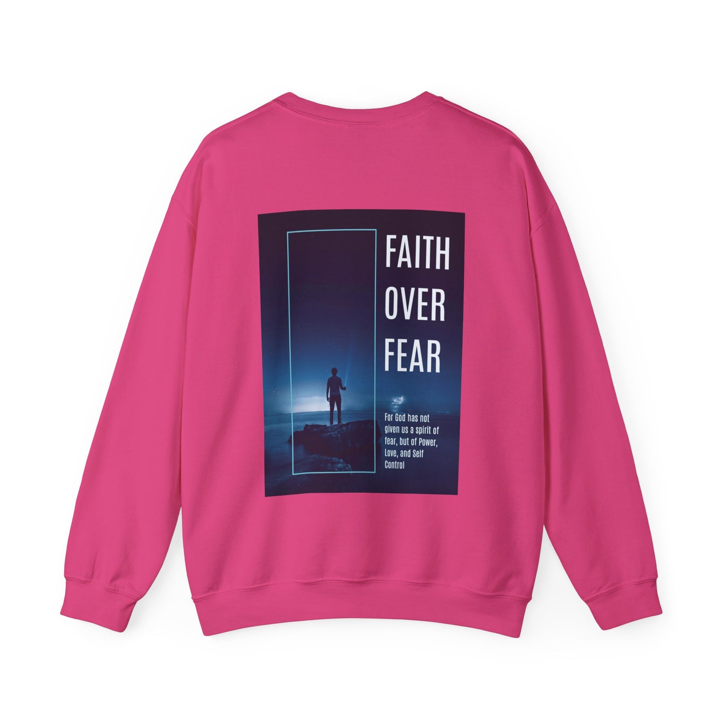 UNISEX CREWNECK SWEATSHIRT 2 TIMOTHY 1:7 FAITH OVER FEAR