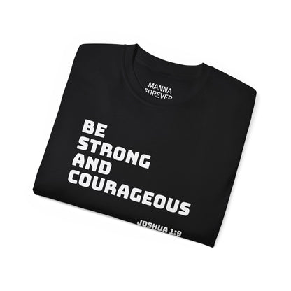 UNISEX CREWNECK T-SHIRT BE STRONG AND COURAGEOUS JOSHUA 9:1