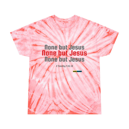 NONE BUT JESUS TIE-DYE UNISEX CREWNECK T-SHIRT COLOR PATTERN