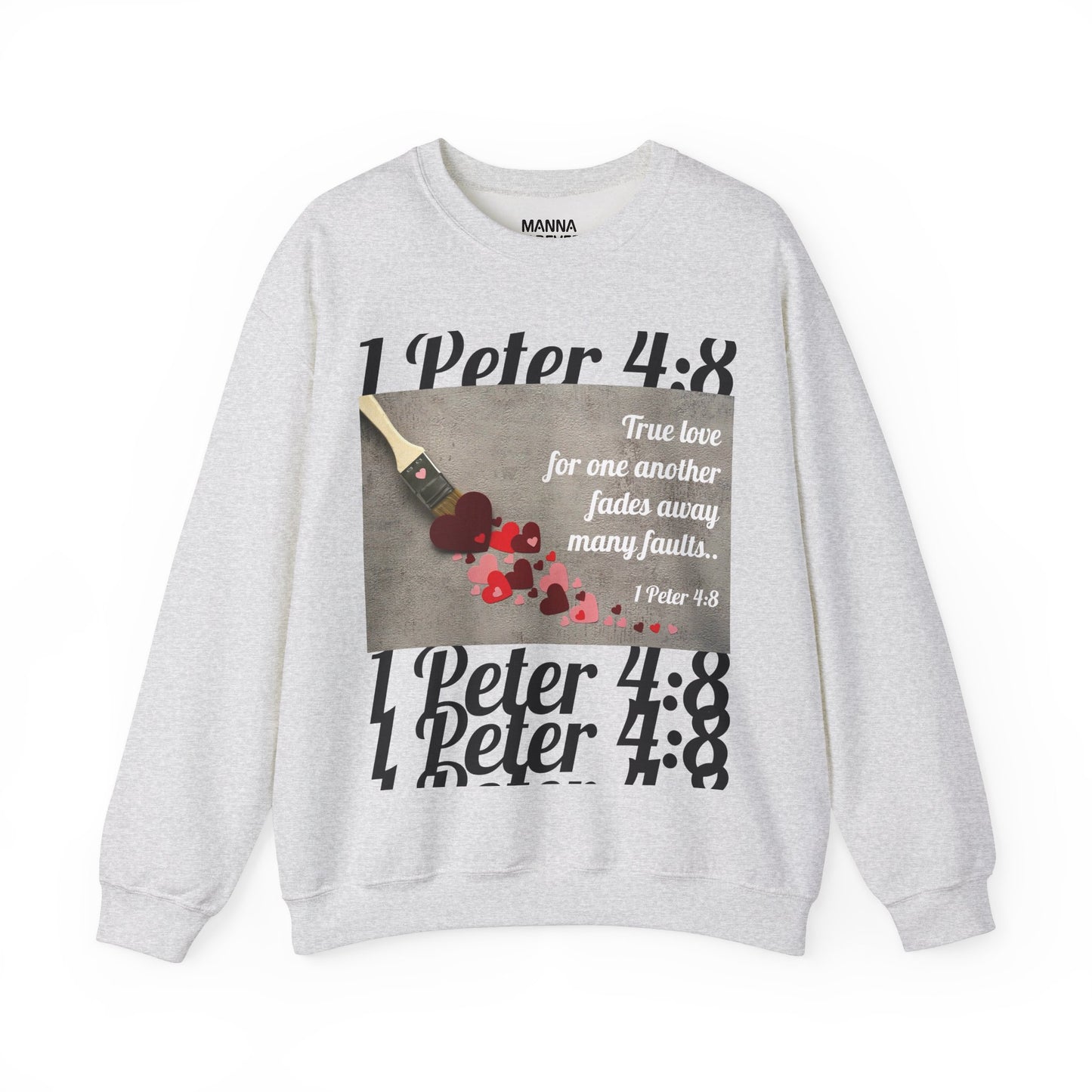 UNISEX SOFT CREWNECK SWEATSHIRT 1 PETER 4:8