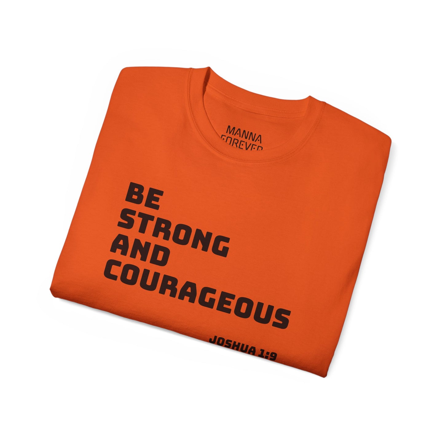 UNISEX CREWNECK T-SHIRT BE STRONG AND COURAGEOUS JOSHUA 9:1