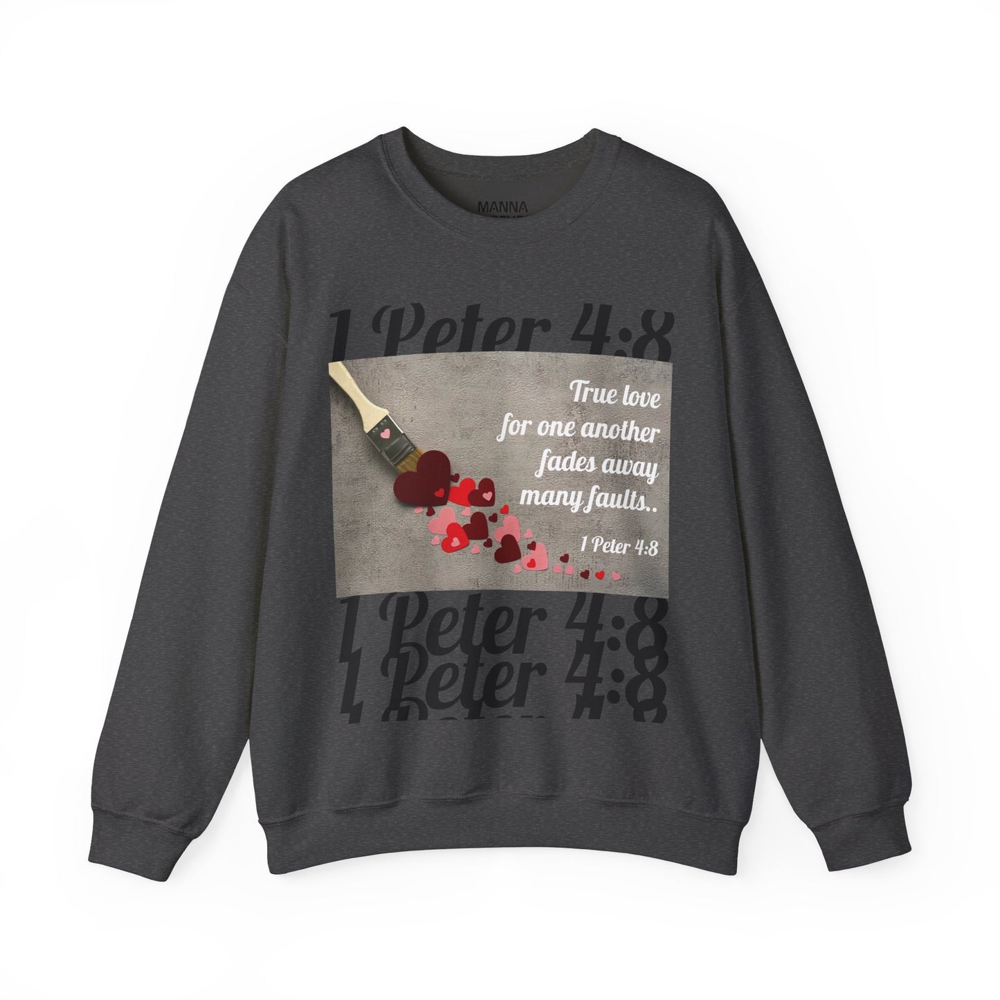 UNISEX SOFT CREWNECK SWEATSHIRT 1 PETER 4:8