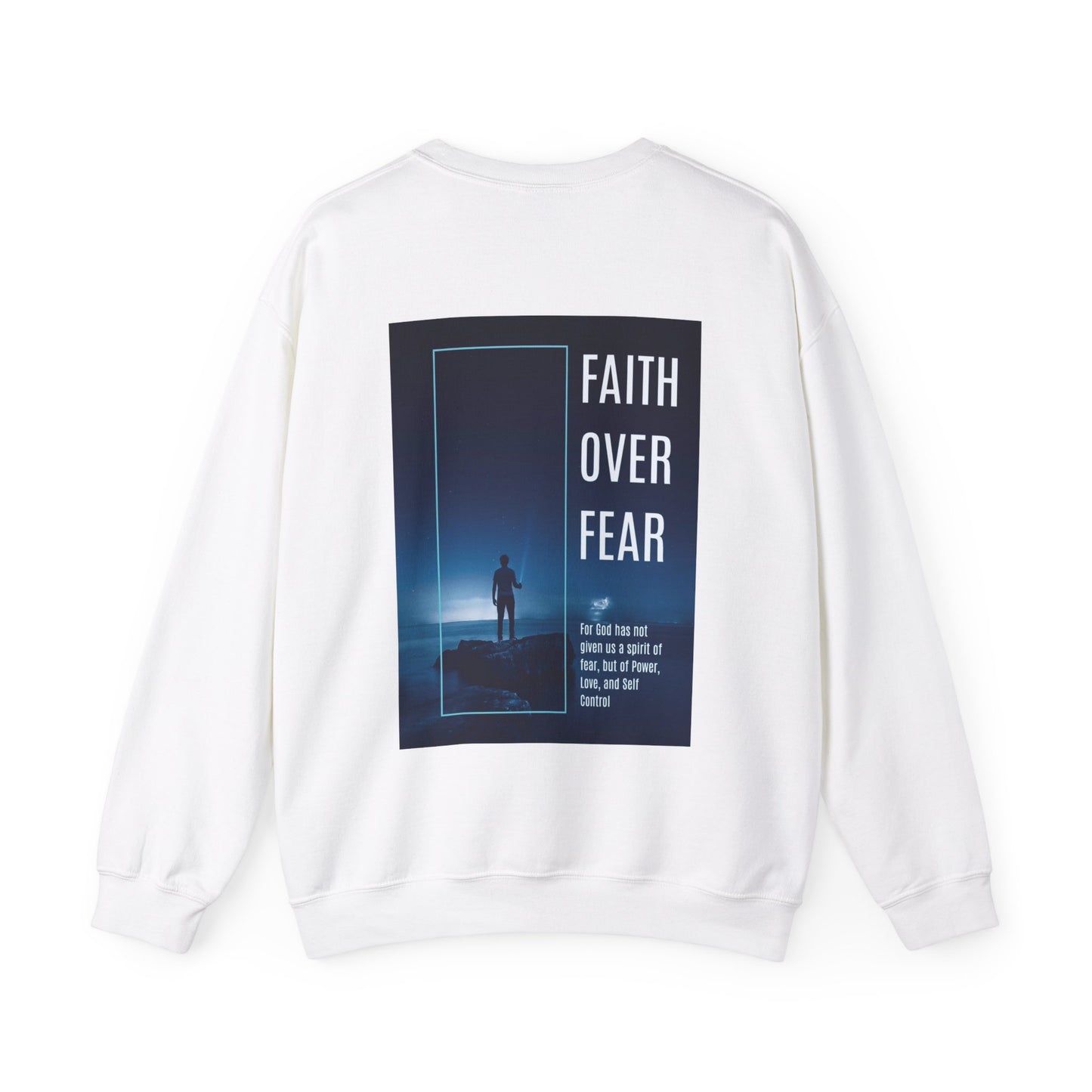 UNISEX CREWNECK SWEATSHIRT 2 TIMOTHY 1:7 FAITH OVER FEAR